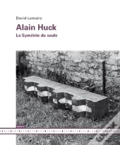 Alain Huck - La Symetrie Du Saule