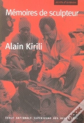 Alain Kirili ; Mémoires De Sculpteur