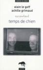 Alain Le Goff Et Achille Grimaud Racontent Temps De Chien - Preview