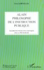 Alain Philosophe De L'Instruction Publique ; Elements Pour Une Critique De La Pedagogie - Preview