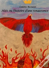 Alais Ou L Histoire D Une Renaissance