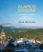 Alamos, Sonora - Preview