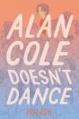 Alan Cole Doesn'T Dance - Preview