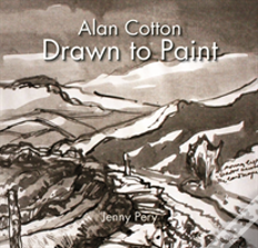 Alan Cotton - Drawn To Paint