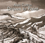 Alan Cotton - Drawn To Paint - Preview