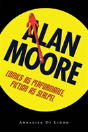 Alan Moore - Preview