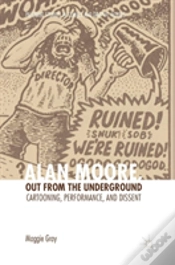 Capa do artigo Alan Moore, Out From The Underground