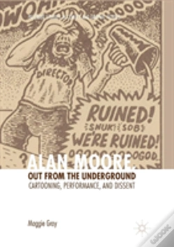 Capa do artigo Alan Moore, Out From The Underground