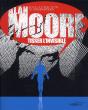 Alan Moore,Tisser L'Invisible - Preview