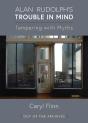 Alan Rudolph'S Trouble In Mind - Preview