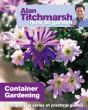 Alan Titchmarsh How To Garden: Container Gardening - Preview
