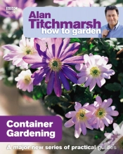 Capa do artigo Alan Titchmarsh How To Garden: Container Gardening