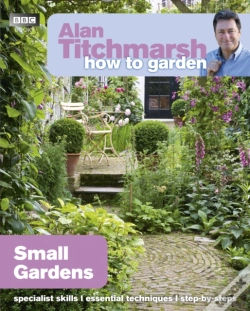 Capa do artigo Alan Titchmarsh How To Garden: Small Gardens