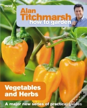 Capa do artigo Alan Titchmarsh How To Garden: Vegetables And Herbs