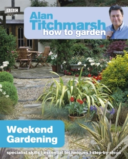 Capa do artigo Alan Titchmarsh How To Garden: Weekend Gardening