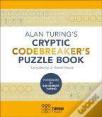 Alan Turing'S Cryptic Codebreaker'S Puzzle Book