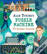 Alan Turing'S Puzzle Machine: 100 Number Puzzles
