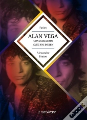 Alan Vega ; Conversation Avec Un Indien