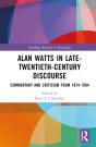 Alan Watts In Late-Twentieth-Century Discourse - Preview