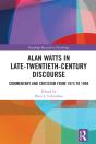 Alan Watts In Late-Twentieth-Century Discourse - Preview