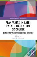 Alan Watts In Late-Twentieth-Century Discourse
