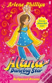 Alana Dancing Star: Bollywood Dreams