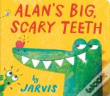 Alan'S Big, Scary Teeth