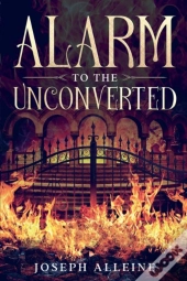 Alarm To The Unconverted: Annotated