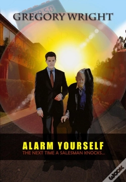 Capa do artigo Alarm Yourself: The Next Time A Salesman Knocks...