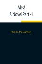 Alas! A Novel Part - I - Preview