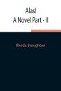 Alas! A Novel Part - Ii - Preview