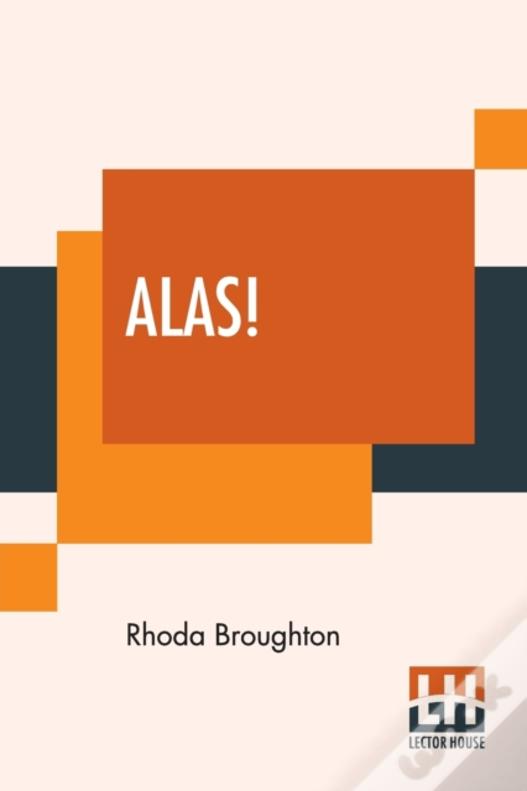 Alas!: A Novel