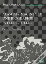 Alasdair Macintyre, Une Biographie Intellectuelle