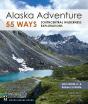 Alaska Adventure 55 Ways - Preview