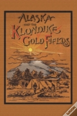 Capa do artigo Alaska And The Klondike Gold Field