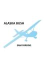 Alaska Bush - Preview