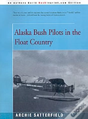Capa do artigo Alaska Bush Pilots In The Float Country