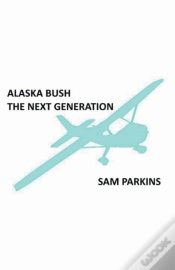 Capa do artigo Alaska Bush The Next Generation