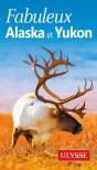 Alaska Et Yukon (3e Édition) - Preview