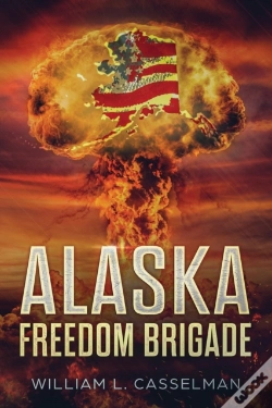 Capa do artigo Alaska Freedom Brigade