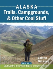 Capa do artigo Alaska Trails, Campgrounds, & Other Cool Stuff