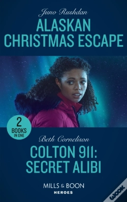 Capa do artigo Alaskan Christmas Escape / Colton 911: Secret Alibi