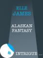 Alaskan Fantasy - Preview