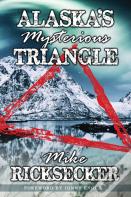 Alaska'S Mysterious Triangle
