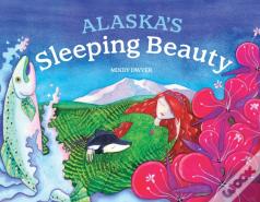 Alaska'S Sleeping Beauty