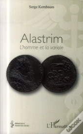 Alastrim ; L'Homme Et La Variole