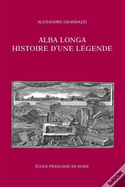 Capa do artigo Alba Longa ; Histoire D'Une Légende
