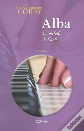 Alba Ou La Mélodie De L'Aube