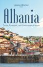 Albania: Social, Economic, And Environmental Issues - Preview