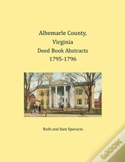 Capa do artigo Albemarle County, Virginia Deed Book Abstracts 1795-1796
